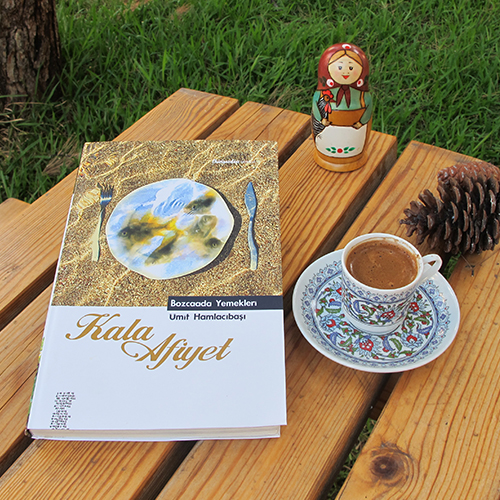 Kala Afiyet: Bozcaada Yemekleri
